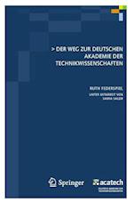 Der Weg zur Deutschen Akademie der Technikwissenschaften