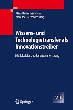 Wissens- und Technologietransfer als Innovationstreiber