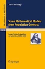 Some Mathematical Models from Population Genetics