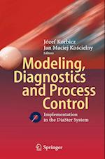 Modeling, Diagnostics and Process Control
