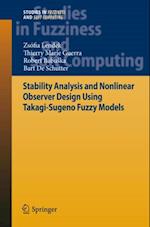 Stability Analysis and Nonlinear Observer Design using Takagi-Sugeno Fuzzy Models