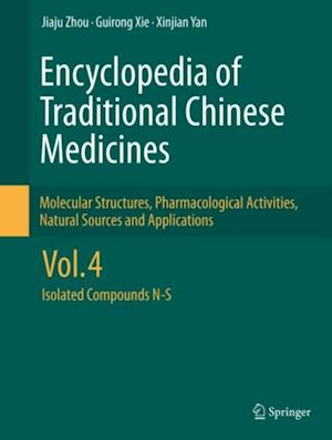 Encyclopedia of Traditional Chinese Medicines - Molecular Structures, Pharmacological Activities, Natural Sources and Applications