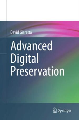 Advanced Digital Preservation