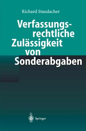 Verfassungsrechtliche Zulässigkeit von Sonderabgaben