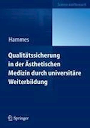 Qualitätssicherung in der Ästhetischen Medizin durch universitäre Weiterbildung