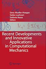 Recent Developments and Innovative Applications in Computational Mechanics