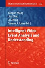 Intelligent Video Event Analysis and Understanding