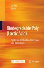 Biodegradable Poly (Lactic Acid)