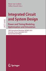 Integrated Circuit and System Design. Power and Timing Modeling, Optimization, and Simulation