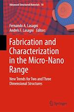 Fabrication and Characterization in the Micro-Nano Range