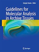 Guidelines for Molecular Analysis in Archive Tissues