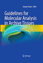 Guidelines for Molecular Analysis in Archive Tissues