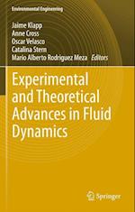 Experimental and Theoretical Advances in Fluid Dynamics