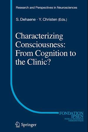 Characterizing Consciousness: From Cognition to the Clinic?