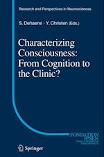 Characterizing Consciousness: From Cognition to the Clinic?