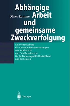 Abhängige Arbeit und gemeinsame Zweckverfolgung