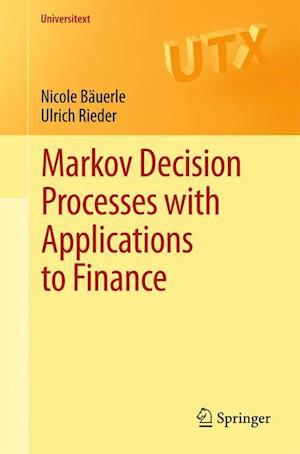 Markov Decision Processes with Applications to Finance