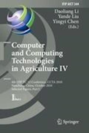 Computer and Computing Technologies in Agriculture IV