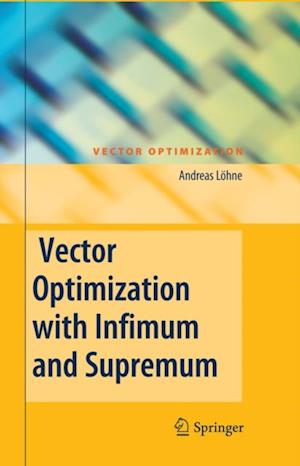 Vector Optimization with Infimum and Supremum