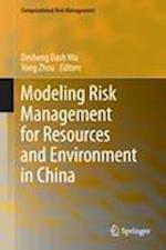 Modeling Risk Management for Resources and Environment in China