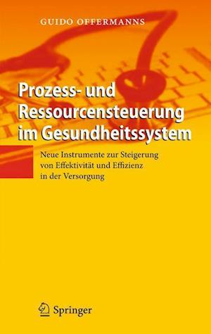 Prozess- und Ressourcensteuerung im Gesundheitssystem