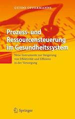 Prozess- und Ressourcensteuerung im Gesundheitssystem