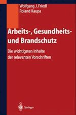 Arbeits-, Gesundheits- und Brandschutz