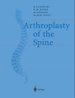 Arthroplasty of the Spine