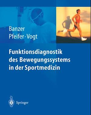 Funktionsdiagnostik des Bewegungssystems in der Sportmedizin