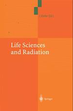 Life Sciences and Radiation