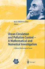 Ocean Circulation and Pollution Control - A Mathematical and Numerical Investigation