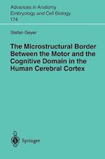 The Microstructural Border Between the Motor and the Cognitive Domain in the Human Cerebral Cortex 