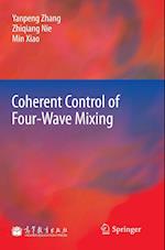 Coherent Control of Four-Wave Mixing