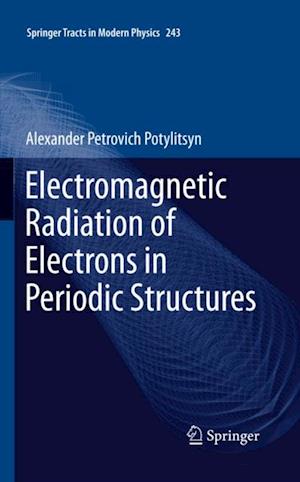 Electromagnetic Radiation of Electrons in Periodic Structures