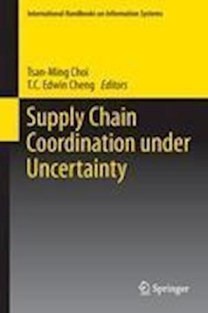 Supply Chain Coordination under Uncertainty