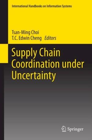 Supply Chain Coordination under Uncertainty