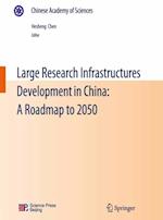 Large Research Infrastructures Development in China: A Roadmap to 2050