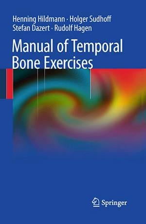 Manual of Temporal Bone Exercises