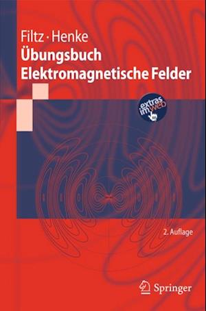 Übungsbuch Elektromagnetische Felder