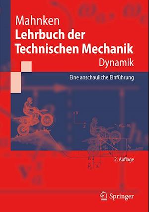 Mahnken, R: Lehrbuch der Technischen Mechanik - Dynamik