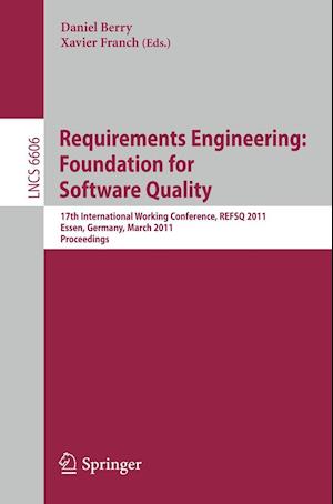 Requirements Engineering: Foundation for Software Quality