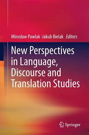 New Perspectives in Language, Discourse and Translation Studies