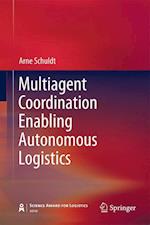 Multiagent Coordination Enabling Autonomous Logistics