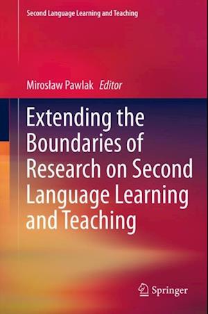 Extending the Boundaries of Research on Second Language Learning and Teaching