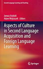Aspects of Culture in Second Language Acquisition and Foreign Language Learning