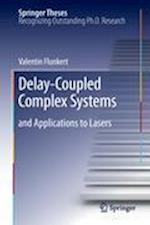 Delay-Coupled Complex Systems