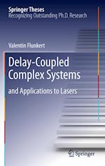 Delay-Coupled Complex Systems