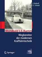 Wunibald I. E. Kamm - Wegbereiter der modernen Kraftfahrtechnik