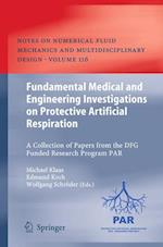 Fundamental Medical and Engineering Investigations on Protective Artificial Respiration