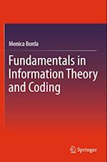 Fundamentals in Information Theory and Coding